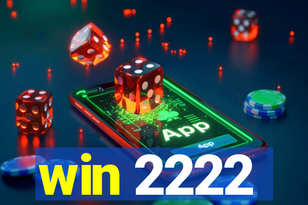 win 2222